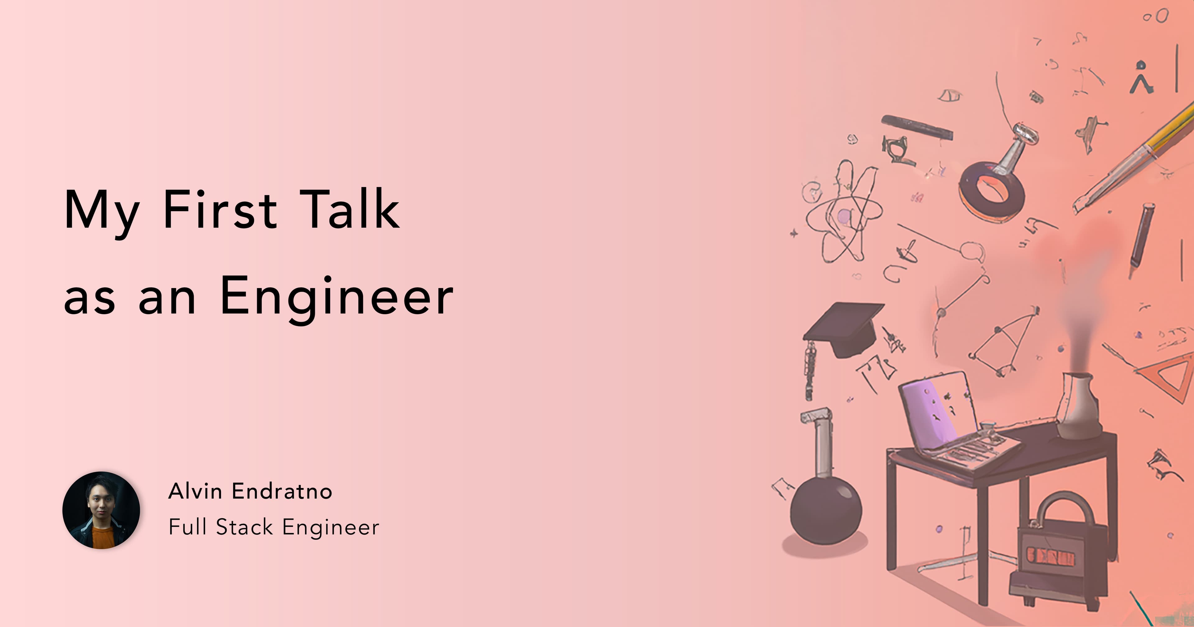 My First Talk as an Engineer
