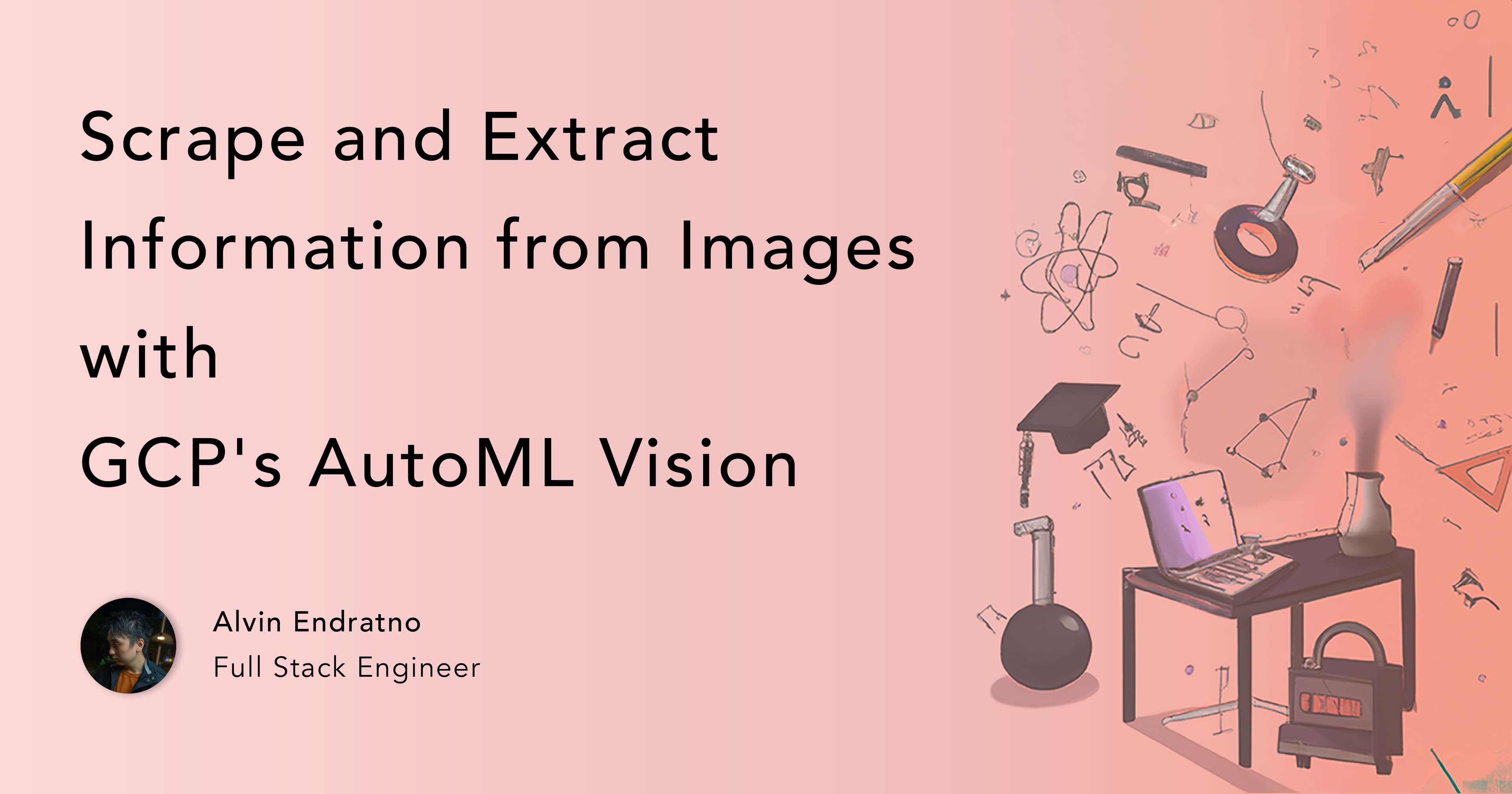 Scrape and Extract Information from Images with GCP's AutoML Vision